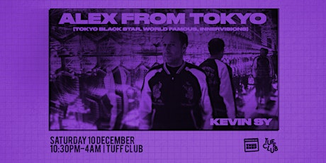 Thugshop Presents - ALEX FROM TOKYO