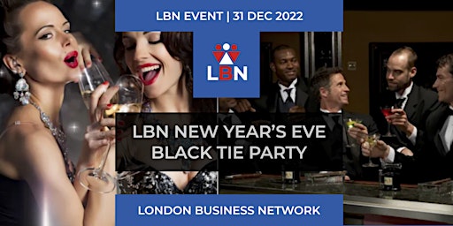 London Business Network | New Year's Eve Black Tie Party | 31 Dec 22