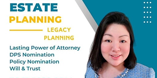 Basic Legacy Planning, Lasting Power of Attorney and Nomination