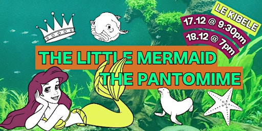 The Little Mermaid The Pantomime