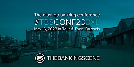 The Banking Scene Conference 2023 Brussels