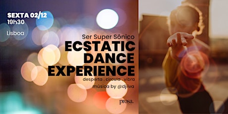 ECSTATIC DANCE by Ser Super Sônico