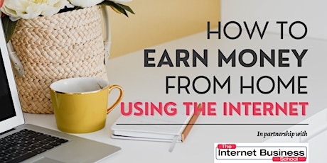 How to Earn Money From Home Using The Internet