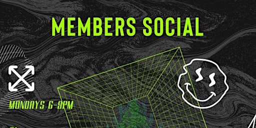 Members Social Mondays