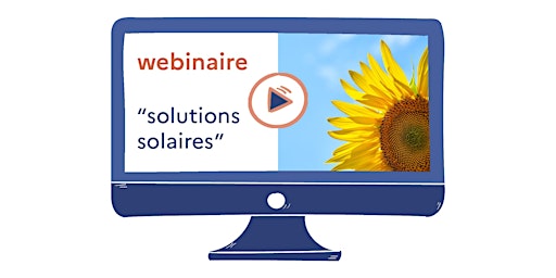 Webinaire "les solutions solaires" (Clisson Sèvre et Maine Agglo)