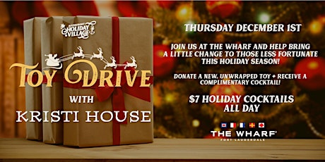 Toy Drive at The Wharf FTL's Riverfront Holiday Village!