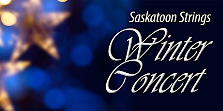 Saskatoon Strings Winter Concert 2022