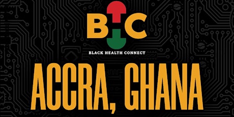 Black Health Connect: GHANA - Q4 Mixer