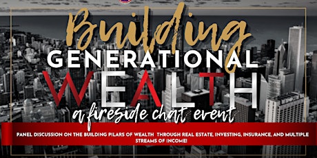 Building Generational Wealth: A Panel Discussion Fireside Chat!