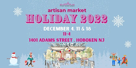 Main Street Pops December 11th Artisan Market
