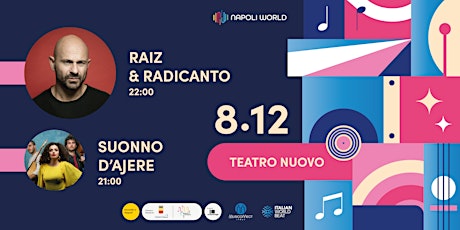 NAPOLI WORLD @Teatro Nuovo - Suonno d'ajere + Raiz&Radicanto live