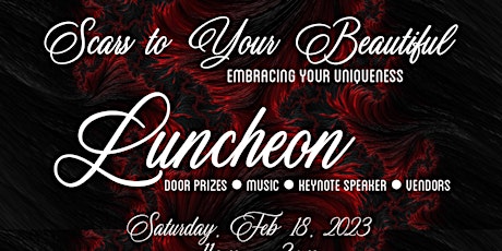 "Scars to Your Beautiful" Empowerment Luncheon