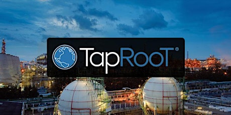5-Day TapRooT Advanced Root Cause Analysis Team Leader Course