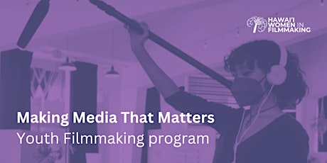 Making Media That Matters