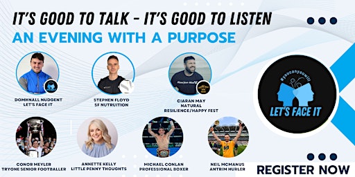 It’s Good To Talk It’s Good To Listen - An evening with a purpose