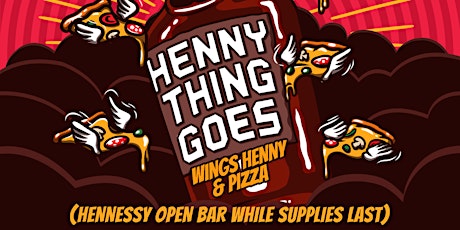 HENNY THING GOES OPEN BAR EVENT NEW YORK CITY! MARCH 17TH  primary image