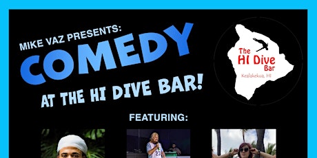 Mike Vaz Presents: Comedy at The HI Dive Bar