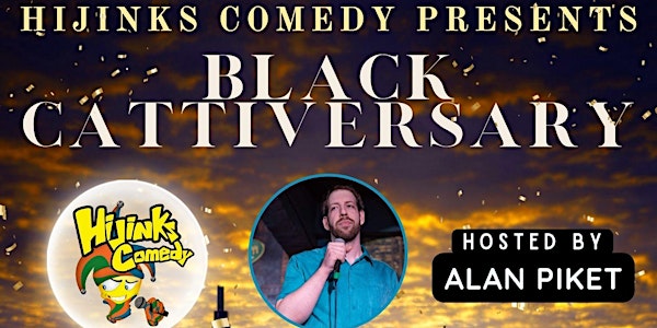 Hijinks Comedy Presents: Black Cattiversary Featuring Alyssa Al-Dookhi
