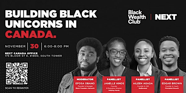 The Black Wealth Club & NEXT Canada Present: Building Black Unicorns