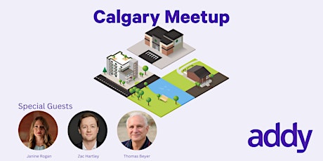 addy Real Estate Meetup (Calgary)