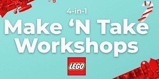LEGO® 4 in 1 Make 'N Take Workshops  (Robina - QLD)