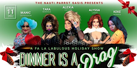 Dinner is a Drag Holiday Show - December 11th