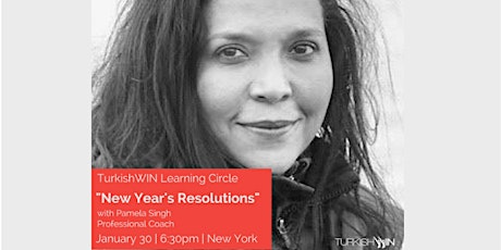 TurkishWIN@NY Learning Circle with Pamela Singh: "New Year's Resolutions" primary image