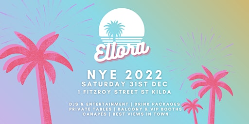 Ellora  St Kilda - New Years Eve 2023 NYE @ 1 Fitzroy Street
