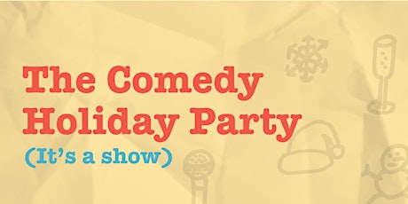 The Comedy Holiday Party