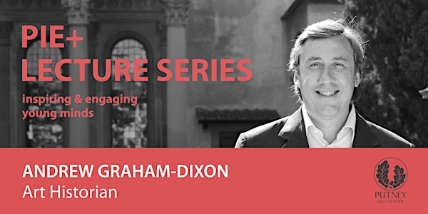 PIE+ with Andrew Graham-Dixon