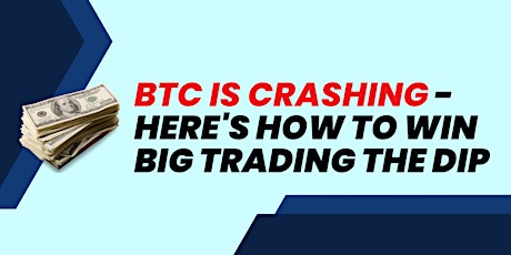 BTC is Crashing - Here's How to Win Big Trading the Dip