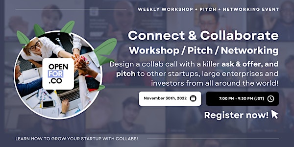 Connect & Collaborate Workshop / Pitch / Networking