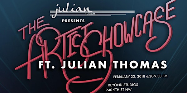 The Artist Showcase ft. Julian Thomas