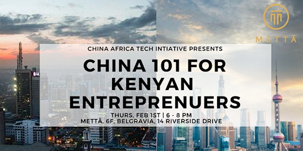 China 101 for Kenyan Entrepreneurs