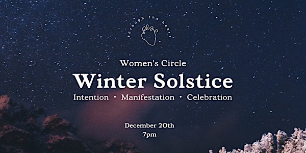 Winter Solstice Women's Circle & Cacao Ceremony | Manifestation & Chanting