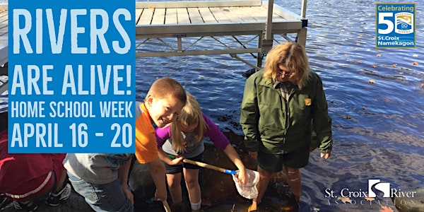 Rivers Are Alive Home School Week