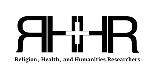 Network Launch: Religion, Health, and Humanities Researchers (RHHR)