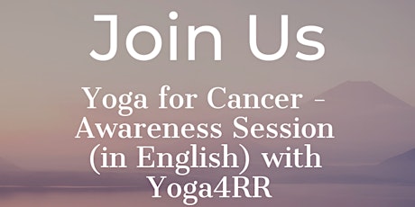 Yoga for Cancer - Awareness Session (in English) with Yoga4RR