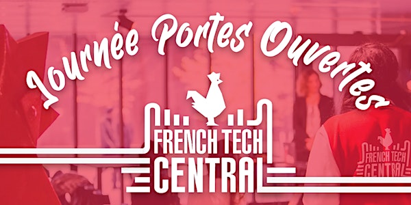 Portes ouvertes French Tech Central Grand Paris