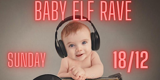 Baby Elf Rave @The Cider House