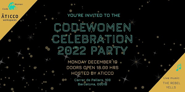 CodeWomen presents: the CodeWomen CELEBRATION 2022 Dec 19, hosted by Aticco