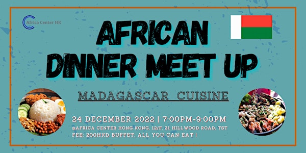 African Dinner Meet up (Madagascar Cuisine)