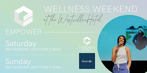 Wellness Weekend with The Conscious Coach