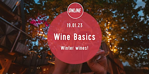 Online Wine Tasting: WINE BASICS!