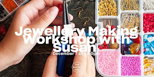 Jewellery Making workshop with Susan