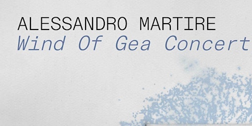 Alessandro Martire - Wind of Gea / Como