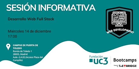 Sesión Informativa: Desarrollo Web Full Stack. FUC3 yThe Bridge