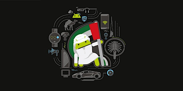 Droidcon Dubai 2018 - GCC's Largest Android Conference