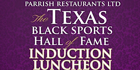 2018 Texas Black Sports Hall of Fame Sponsorship primary image