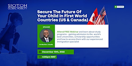 Secure the Future of your Child in First World Countries (US & Canada)